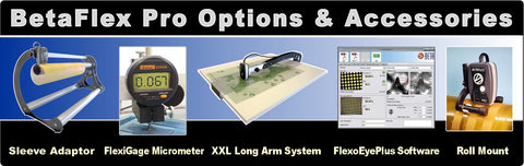 BETAFLEX PRO &amp; BETAFLEX PRO2 FLEXO PLATE &amp; IMAGE ANALYZER OPTIONS &amp; ACCESSORIES